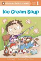 9780448462653-0448462656-Ice Cream Soup (Penguin Young Readers, Level 1)