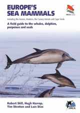 9780691182162-0691182167-Europe's Sea Mammals Including the Azores, Madeira, the Canary Islands and Cape Verde: A field guide to the whales, dolphins, porpoises and seals (WILDGuides, 16)