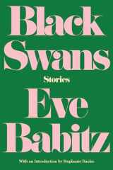 9781640090507-1640090509-Black Swans: Stories