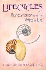 9781557786456-1557786453-Lifecycles: Reincarnation and the Web of Life