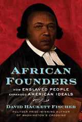 9781982145095-1982145099-African Founders: How Enslaved People Expanded American Ideals