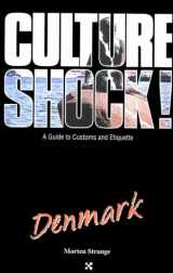 9781558682542-1558682546-Culture Shock! Denmark (Culture Shock! A Survival Guide to Customs & Etiquette)