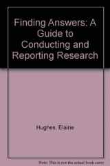 9780065014082-0065014081-Finding Answers: A Guide to Conducting and Reporting Research