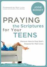 9780310273516-031027351X-Praying the Scriptures for Your Teens: Discover How to Pray God's Purpose for Their Lives