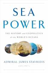 9780735220591-073522059X-Sea Power: The History and Geopolitics of the World's Oceans