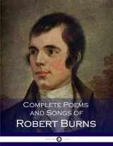 9781545315309-1545315302-Complete Poems and Songs of Robert Burns
