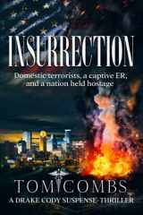 9780990336082-0990336085-Insurrection: A Drake Cody Suspense-Thriller Book 4