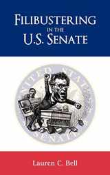 9781604977349-1604977345-Filibustering in the U.S. Senate (Politics, Institutions, and Public Policy in America)