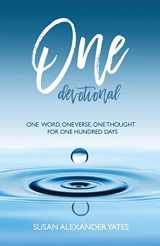 9781981340026-1981340025-One Devotional: One Word, One Verse, One Thought for One Hundred Days