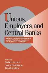 9780521788847-0521788846-Unions, Employers, and Central Banks: Macroeconomic Coordination and Institutional Change in Social Market Economies (Cambridge Studies in Comparative Politics)