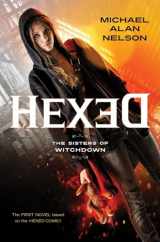9781633880566-1633880567-Hexed: The Sisters of Witchdown