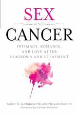 9781442275089-1442275081-Sex and Cancer: Intimacy, Romance, and Love after Diagnosis and Treatment