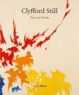 9780847868605-0847868605-Clyfford Still: The Late Works