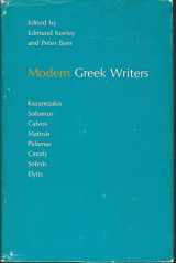 9780691062150-0691062153-Modern Greek Writers: Solomos, Calvos, Matesis, Palamas, Cavafy, Kazantzakis, Seferis, Elytis (Princeton Essays in European and Comparative Literature, No. 7)