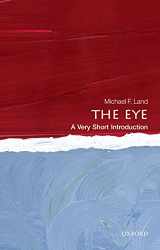9780199680306-0199680302-The Eye: A Very Short Introduction (Very Short Introductions)