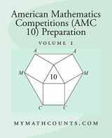 9781519207258-1519207255-American Mathematics Competitions (AMC 10) Preparation (Volume 1)