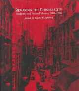 9780824821487-0824821483-Remaking the Chinese City: Modernity and National Identity, 1900-1950