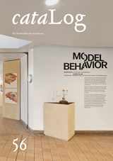 9781736500743-1736500740-Log 56: The Model Behavior Exhibition