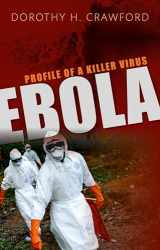 9780198759997-0198759991-Ebola: Profile of a Killer Virus