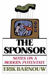 9780195026146-0195026144-The Sponsor: Notes on a Modern Potentate (Galaxy Books)