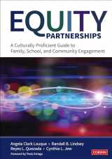 9781544324159-1544324154-Equity Partnerships: A Culturally Proficient Guide to Family, School, and Community Engagement