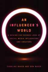 9781609388959-160938895X-An Influencer's World: A Behind-the-Scenes Look at Social Media Influencers and Creators