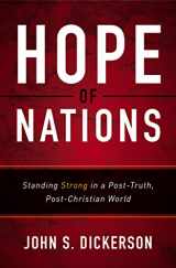 9780310341932-0310341930-Hope of Nations: Standing Strong in a Post-Truth, Post-Christian World