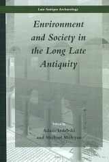 9789004383791-9004383794-Environment and Society in the Long Late Antiquity