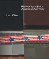 9780300269796-030026979X-Josh Kline: Project for a New American Century