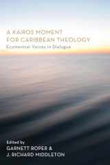 9781498258739-1498258735-A Kairos Moment for Caribbean Theology