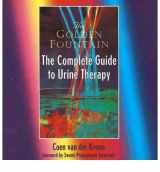 9780963209153-0963209159-Golden Fountain: The Complete Guide to Urine Therapy