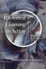9781643173238-1643173235-Rhetorical Listening in Action: A Concept-Tactic Approach