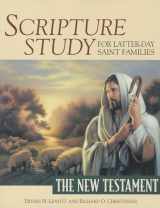 9781590385852-1590385853-Scripture Study for Latter-Day Saint Families: The New Testament