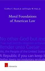 9781780681443-1780681445-Moral Foundations of American Law: Faith, Virtue and Mores