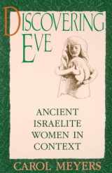 9780195065817-0195065816-Discovering Eve: Ancient Israelite Women in Context (Oxford Paperbacks)