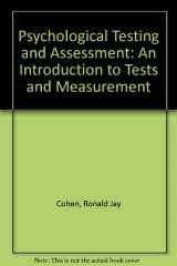9780874849837-0874849837-Psychological Testing and Assessment: An Introduction to Tests and Measurement