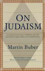 9780805210507-0805210504-On Judaism: An Introduction to the Essence of Judaism by One of the Most Important Religious Thinkers of the Twentieth Century