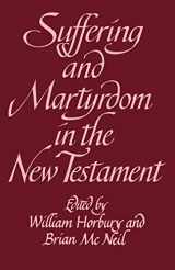 9780521099561-0521099560-Suffering and Martyrdom in the New Testament: Studies presented to G. M. Styler by the Cambridge New Testament Seminar