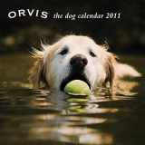 9781616081508-1616081503-Orvis: The Dog Calendar 2011