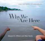 9780871404701-0871404702-Why We Are Here: Mobile and the Spirit of a Southern City