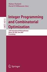 9783540727910-3540727914-Integer Programming and Combinatorial Optimization: 12th International IPCO Conference, Ithaca, NY, USA, June 25-27, 2007, Proceedings (Lecture Notes in Computer Science, 4513)