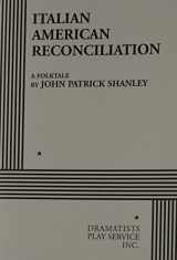 9780822205791-0822205793-Italian American Reconciliation (Acting Edition for Theater Productions)