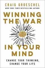 9780310363545-0310363543-Winning the War in Your Mind: Change Your Thinking, Change Your Life