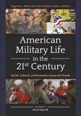 9781440855184-1440855188-American Military Life in the 21st Century: Social, Cultural, and Economic Issues and Trends [2 volumes]