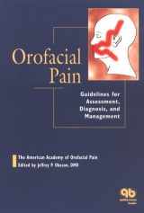 9780867153125-0867153121-Orofacial Pain: Guidelines for Assessment, Diagnosis, and Management