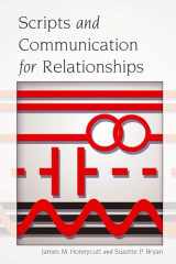 9781433110528-1433110520-Scripts and Communication for Relationships
