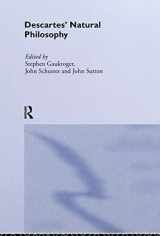 9780415219938-0415219930-Descartes' Natural Philosophy (Routledge Studies in Seventeenth-Century Philosophy)