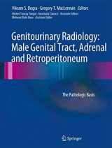 9781447148982-1447148983-Genitourinary Radiology: Male Genital Tract, Adrenal and Retroperitoneum: The Pathologic Basis