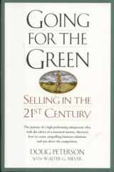 9780970690999-0970690991-Going For The Green: Selling in the 21st Century