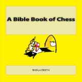 9781478235798-1478235799-A Bible Book of Chess: What IFS Bible picture books